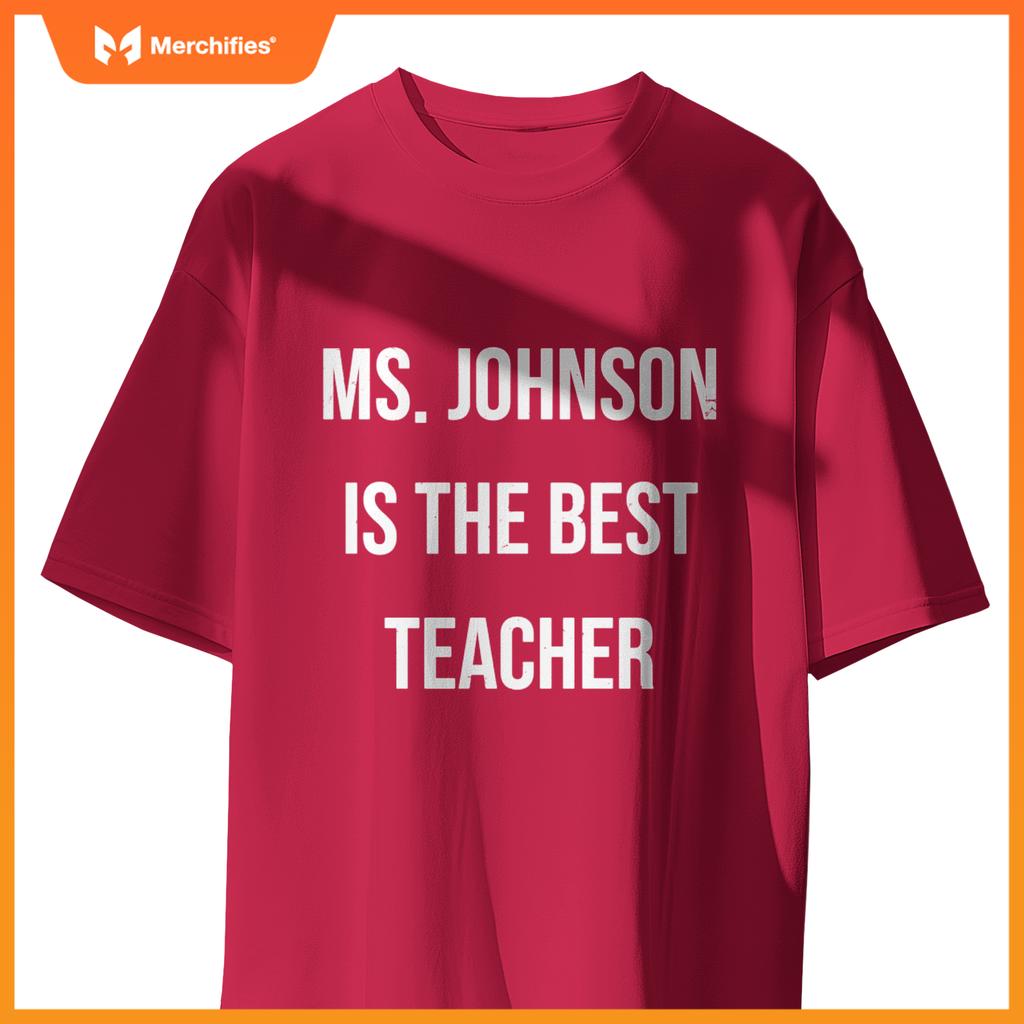 Ms. Johnson Is The Best Teacher