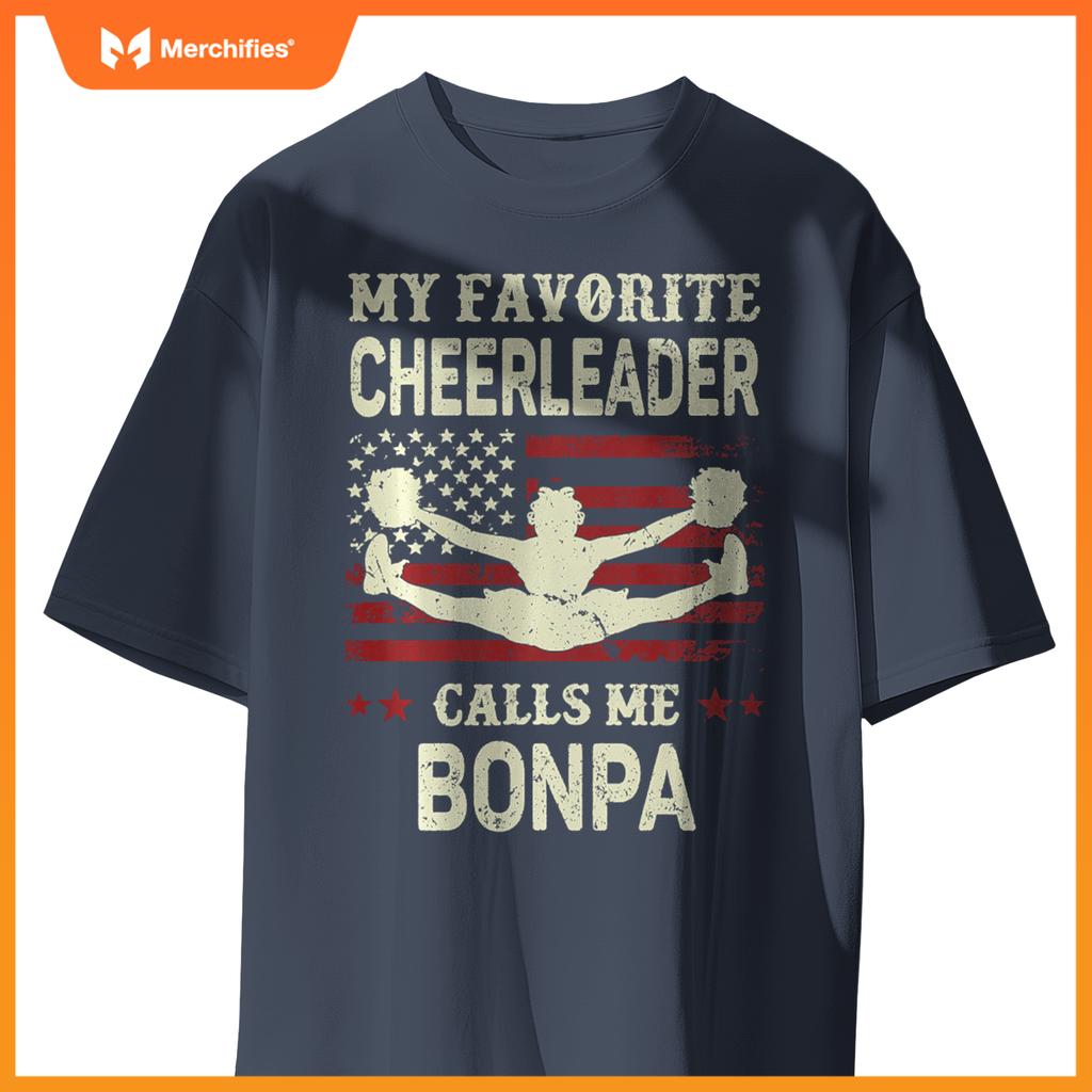 My Favorite Cheerleader Calls Me Bonpa US Flag Patriotic T-Shirt