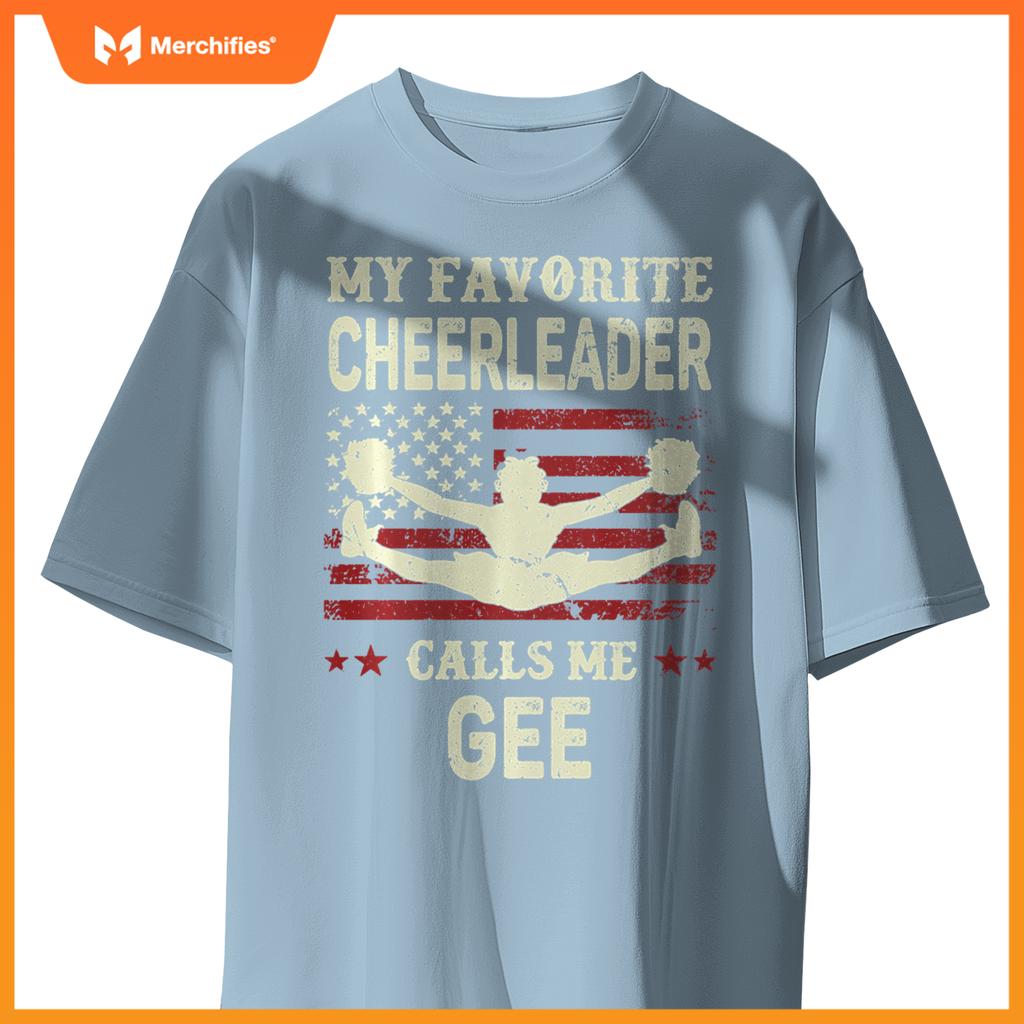 My Favorite Cheerleader Calls Me Gee US Flag Patriotic T-Shirt