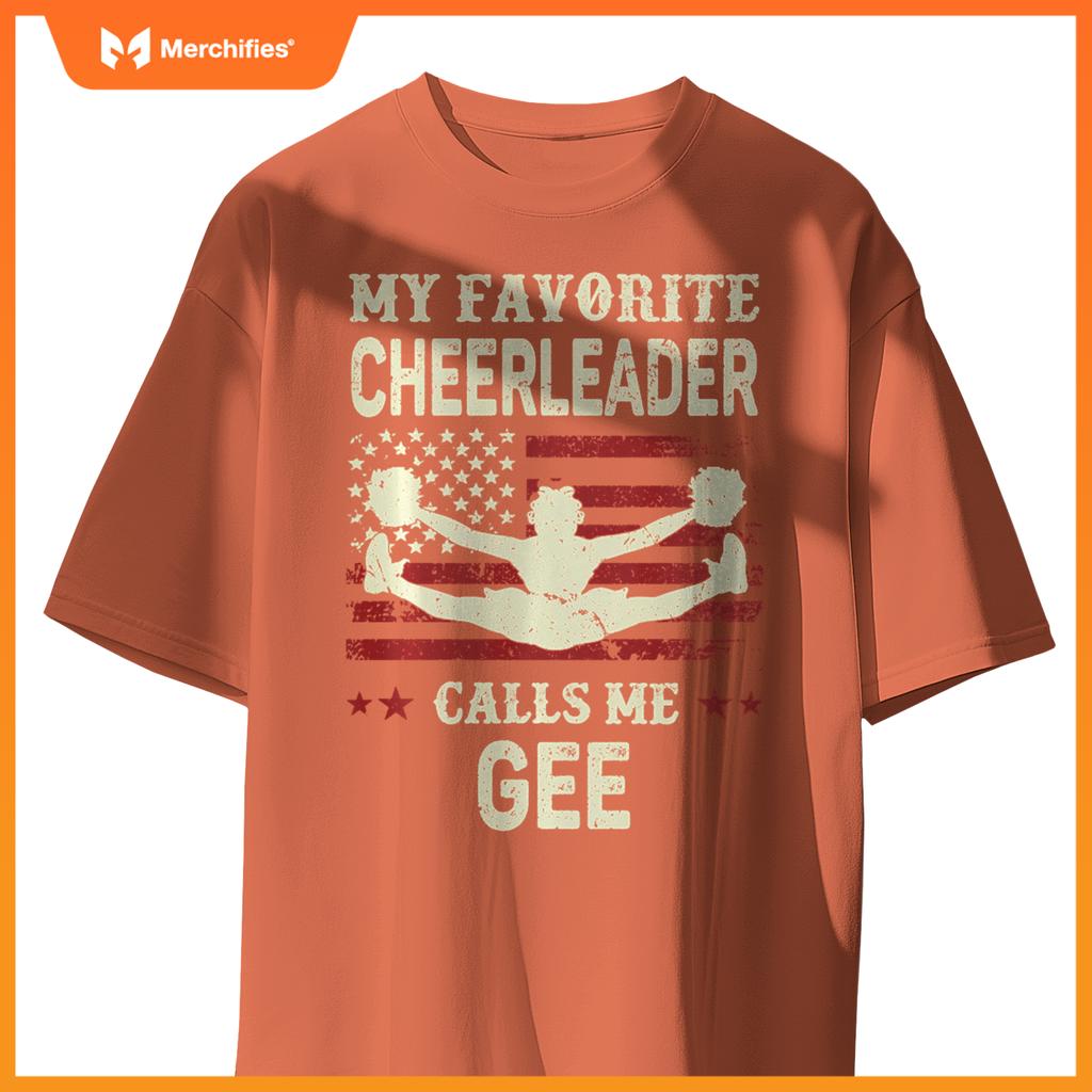 My Favorite Cheerleader Calls Me Gee US Flag Patriotic T-Shirt