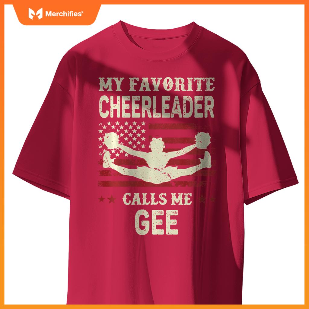 My Favorite Cheerleader Calls Me Gee US Flag Patriotic T-Shirt