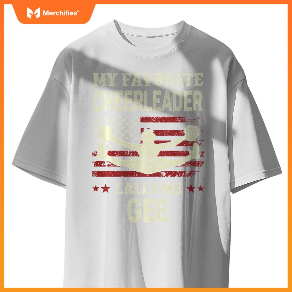 My Favorite Cheerleader Calls Me Gee US Flag Patriotic T-Shirt