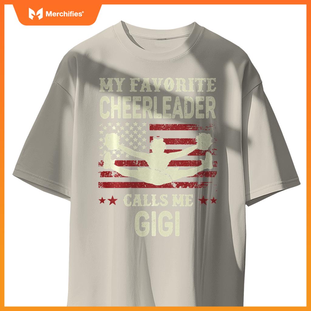 My Favorite Cheerleader Calls Me Gigi US Flag Patriotic T-Shirt