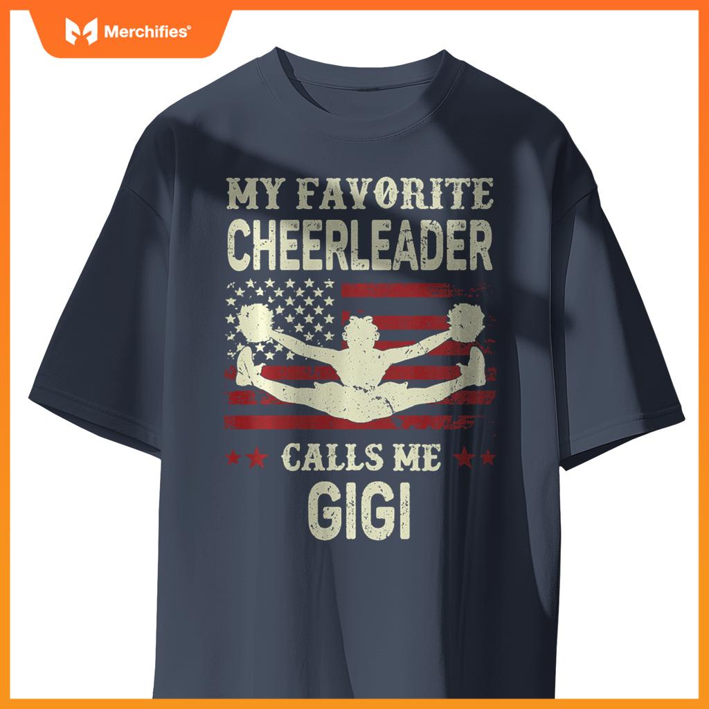My Favorite Cheerleader Calls Me Gigi US Flag Patriotic T-Shirt