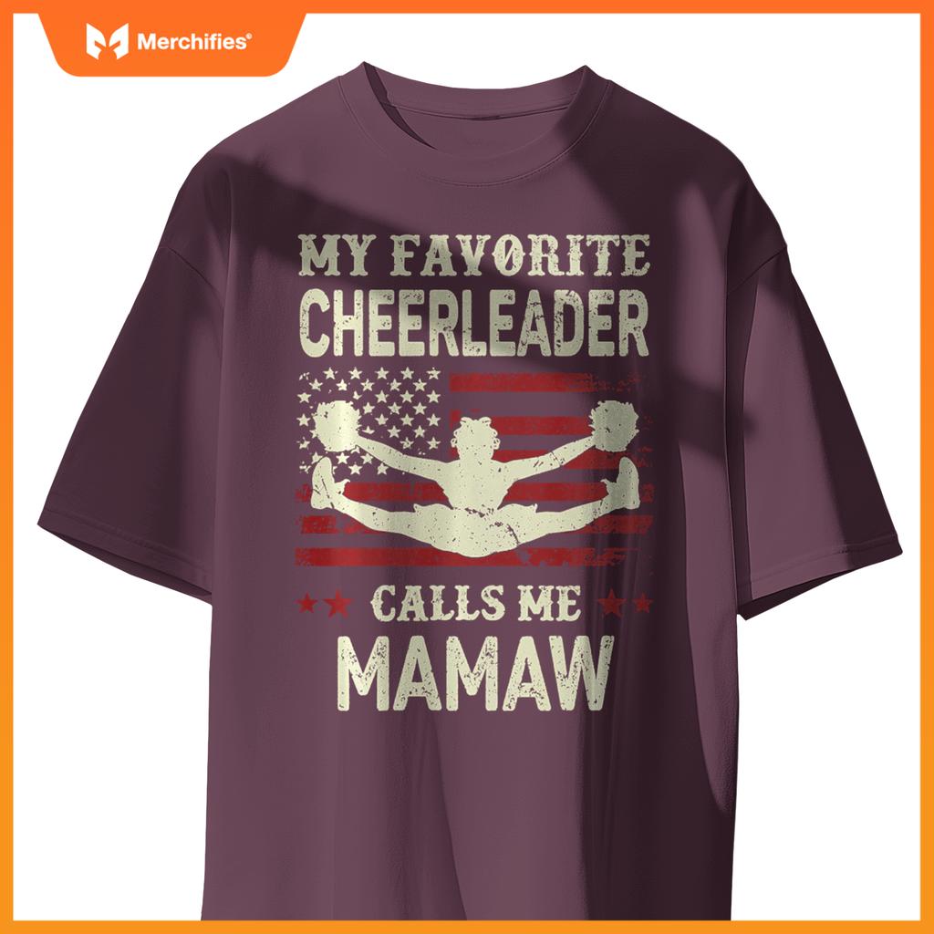 My Favorite Cheerleader Calls Me Mamaw US Flag Patriotic T-Shirt