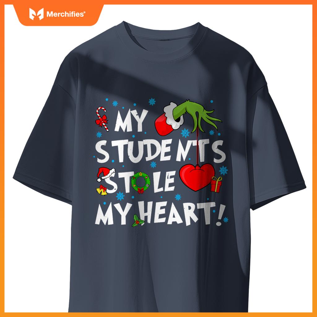 My Students Stole My Heart Christmas Xmas Teacher Snow Funny