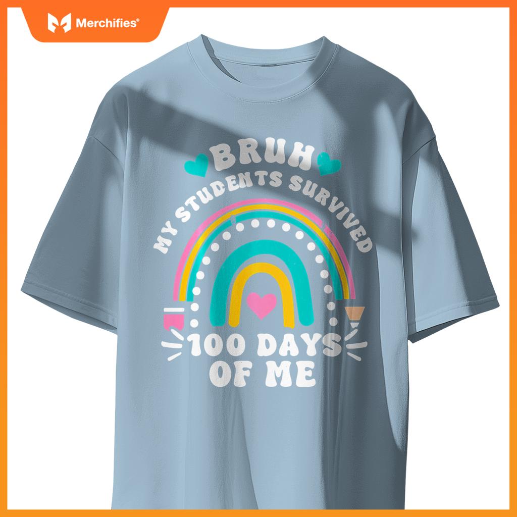 My Students Survived 100 Days Of Me Funny Teacher Student