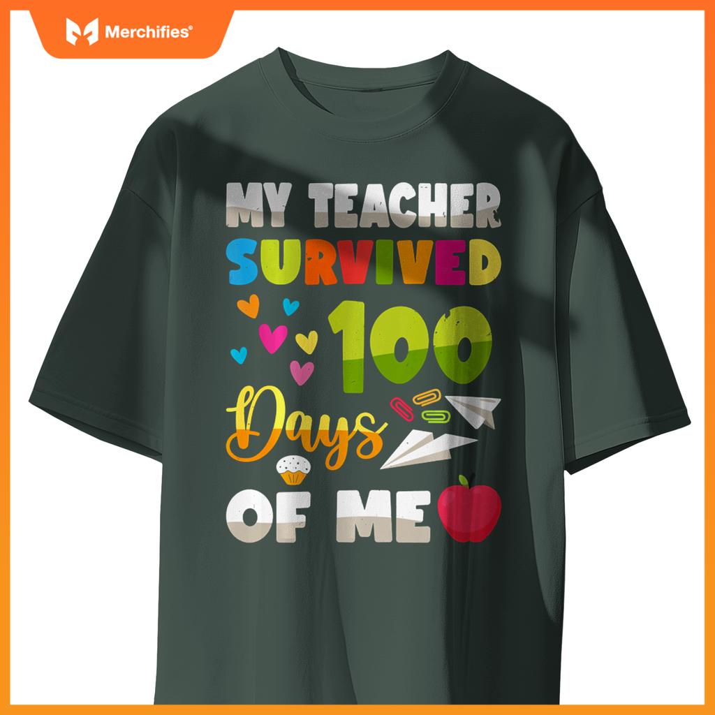 My Teacher Survived 100 Days Of Me Cute Students 100th Days