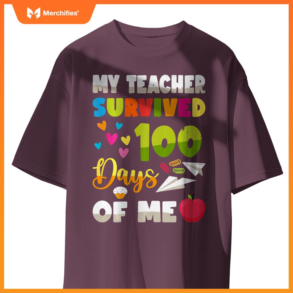 My Teacher Survived 100 Days Of Me Cute Students 100th Days