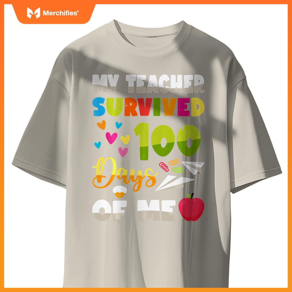 My Teacher Survived 100 Days Of Me Cute Students 100th Days