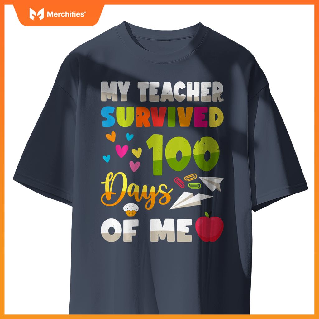 My Teacher Survived 100 Days Of Me Cute Students 100th Days