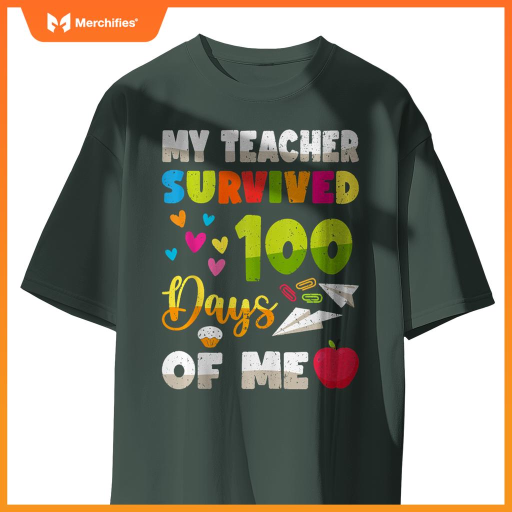 My Teacher Survived 100 Days Of Me Cute Students 100th Days