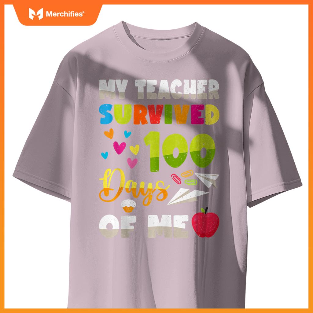 My Teacher Survived 100 Days Of Me Cute Students 100th Days