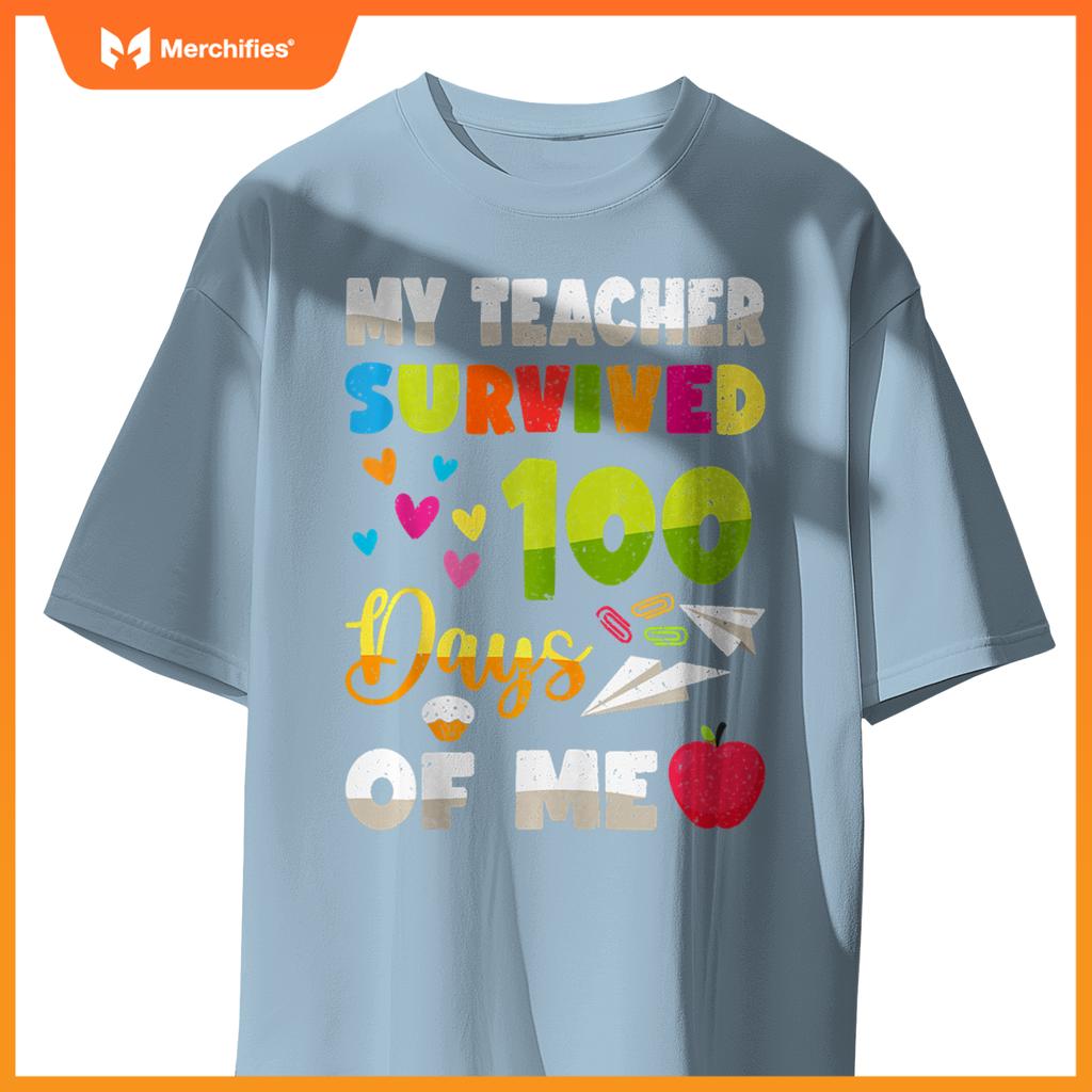 My Teacher Survived 100 Days Of Me Cute Students 100th Days