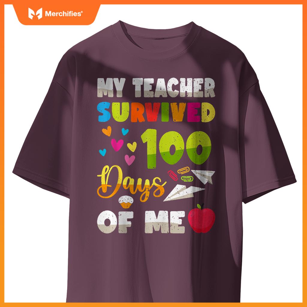 My Teacher Survived 100 Days Of Me Cute Students 100th Days