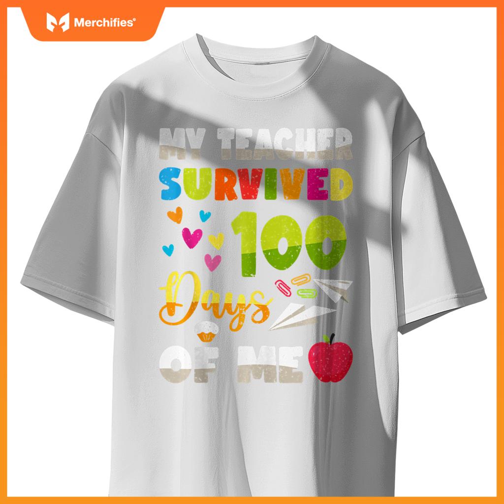My Teacher Survived 100 Days Of Me Cute Students 100th Days