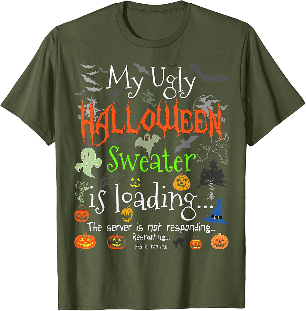 My Ugly Halloween Sweater Loading - Funny Halloween Costume T-Shirt