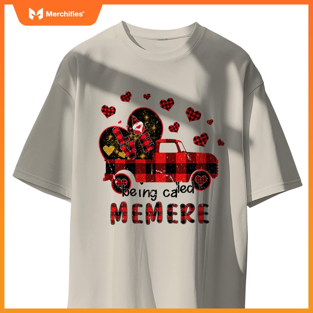Love Being Called Memere Red Truck Gnome Valentine T-Shirt