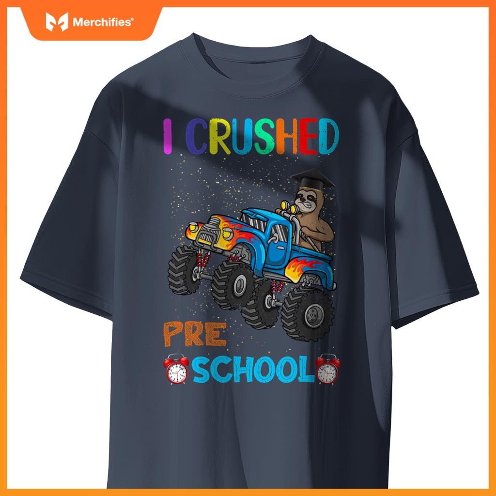 I Crushed Preschool Truck Graduation Sloth T-Shirt