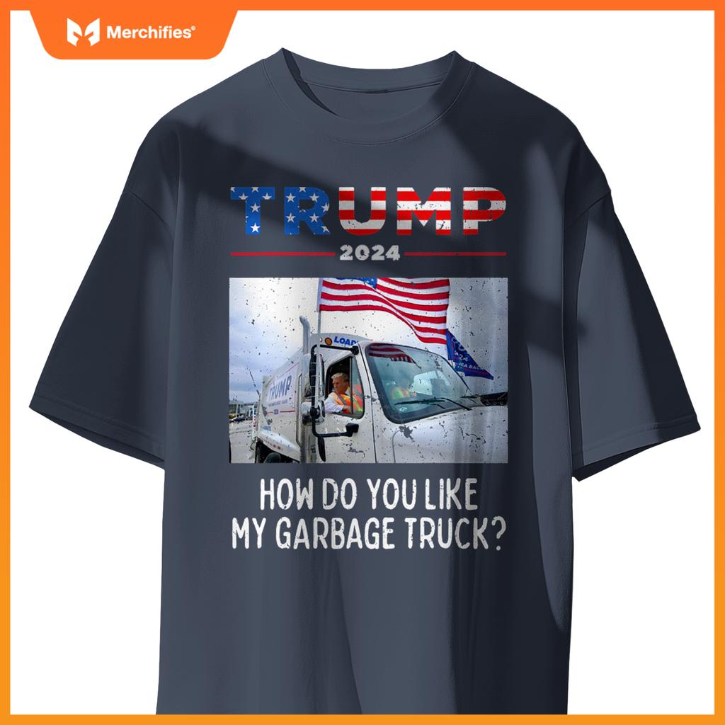 How Do You Like My Garbage Truck, Boy Girl Trump T-Shirt