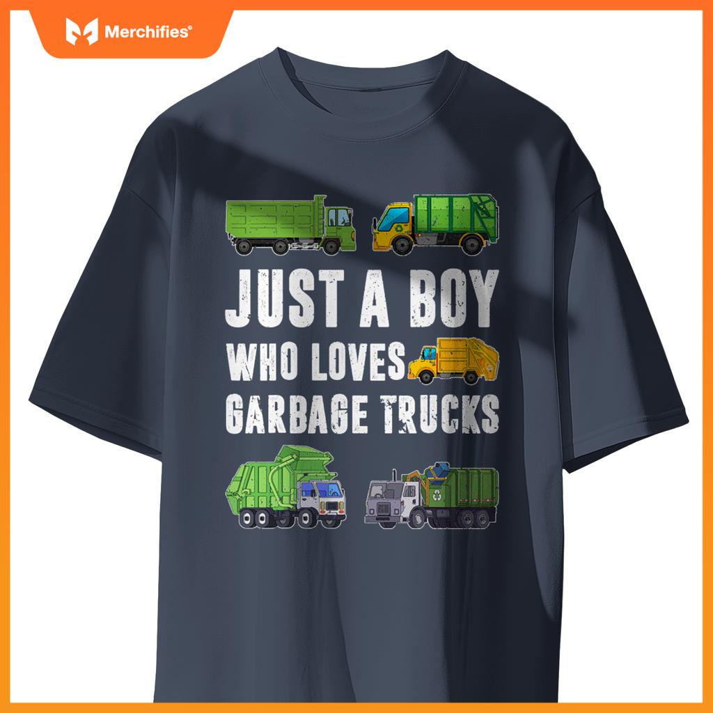 Just A Boy Who Loves Garbage Trucks Kids Toddler Trash Truck T-Shirt