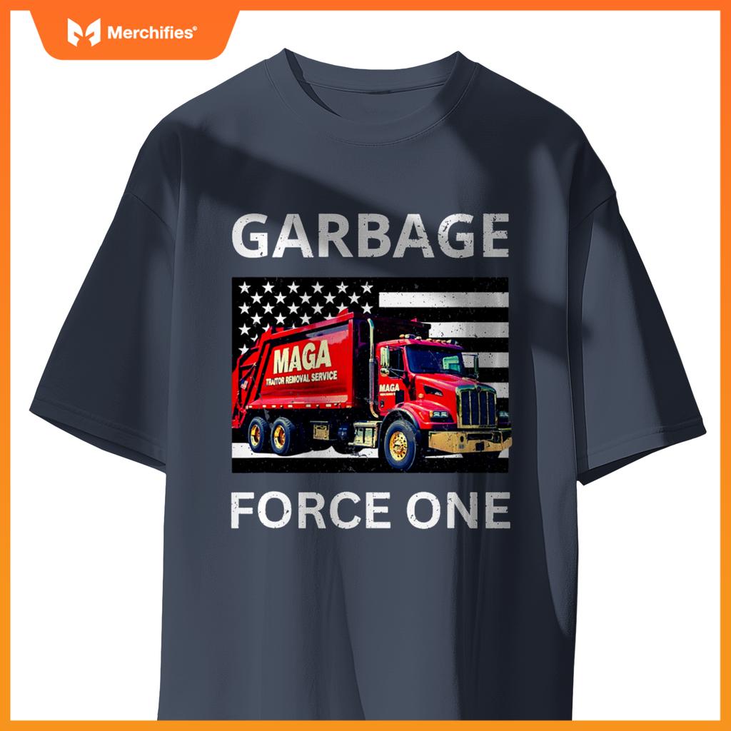 Garbage Force One Trump Tee Maga Garbage Truck T-Shirt