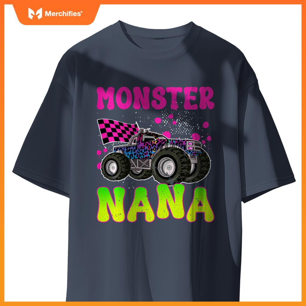 Monster Nana Proud Monster Truck Nana Grandma T-Shirt