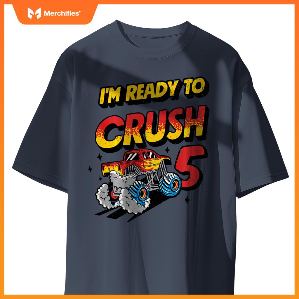 I'm Ready To Crush 5 Monster Truck Lover 5th Birthday Party T-Shirt