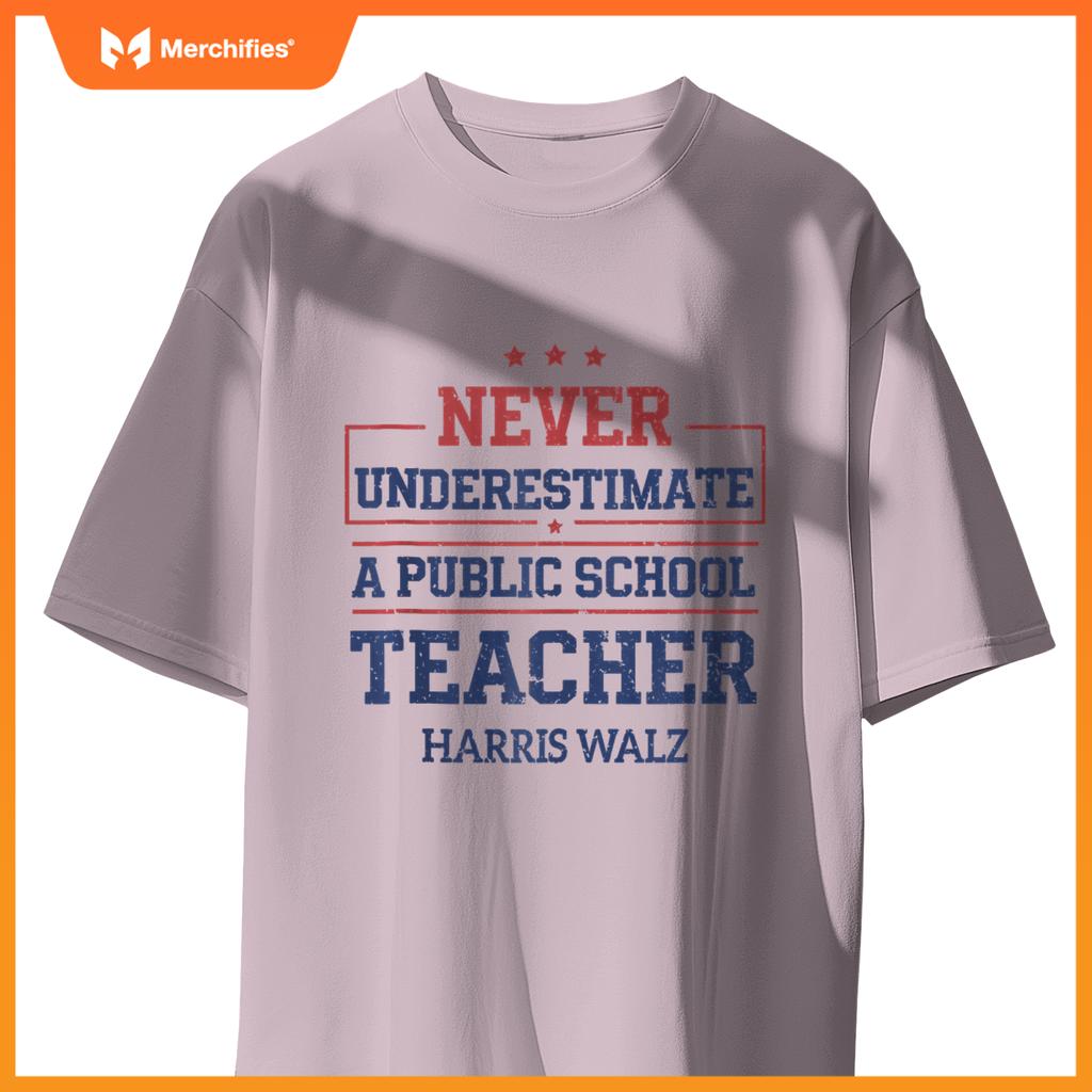 Never Underestimate A Public School Teacher Harris Walz