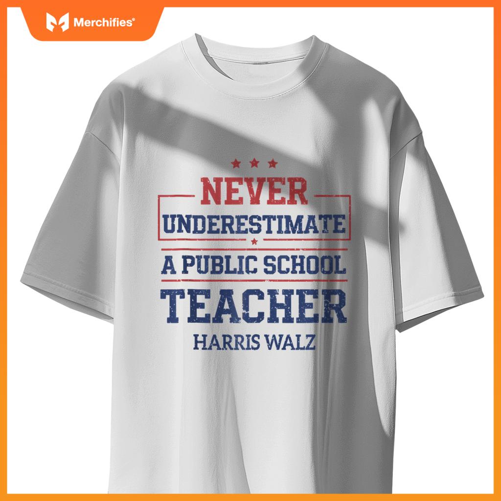 Never Underestimate A Public School Teacher Harris Walz