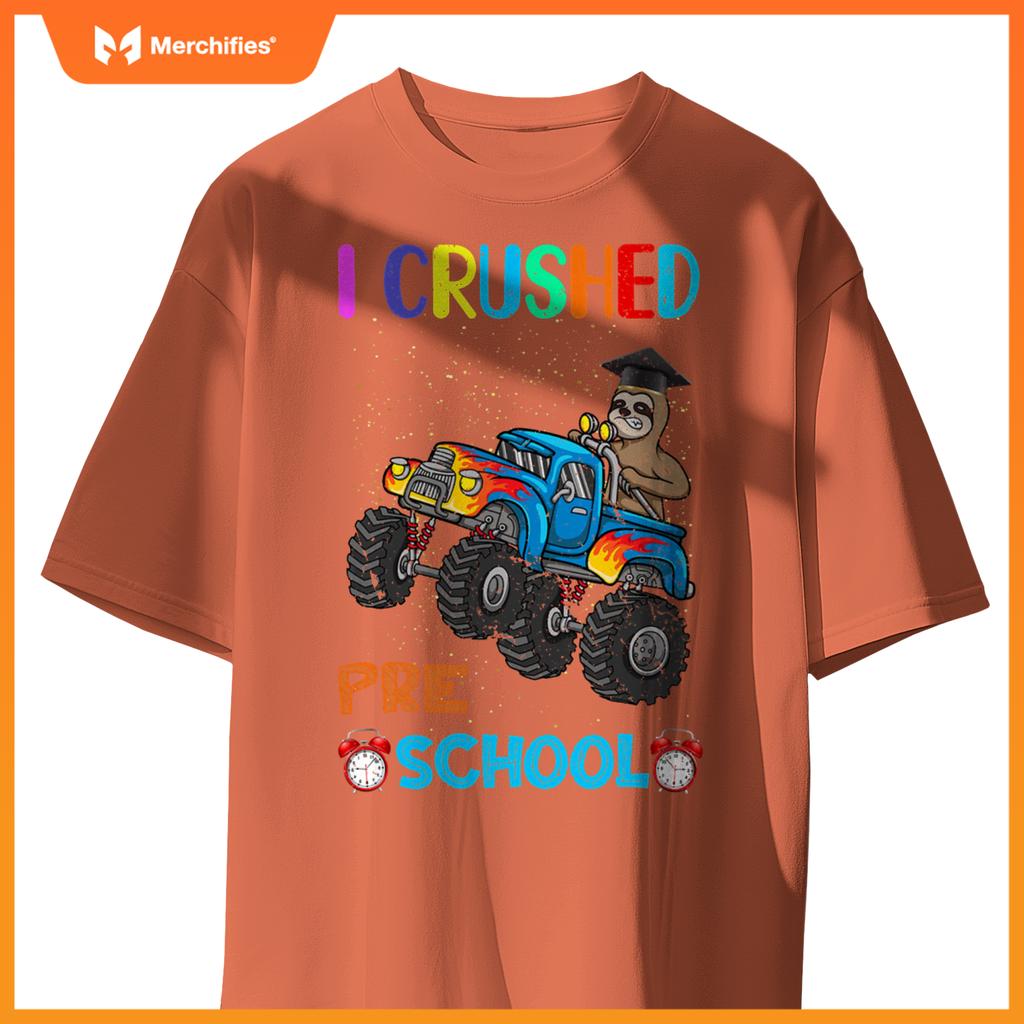 I Crushed Preschool Truck Graduation Sloth T-Shirt