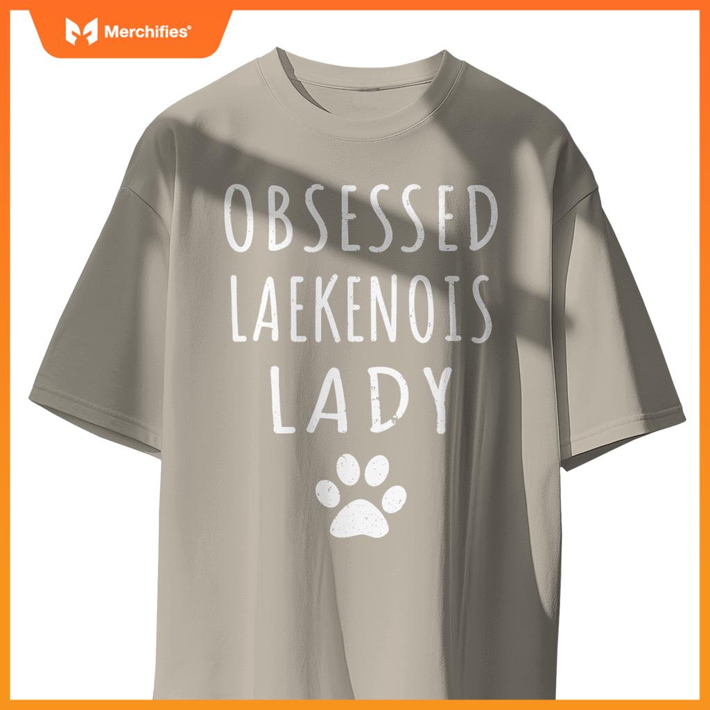 Obsessed Laekenois Lady Funny Laekenois Mama Shirt Dog Lover T-Shirt