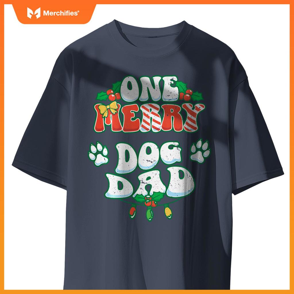 One Merry Dog Dad Christmas Xmas Holiday T-Shirt