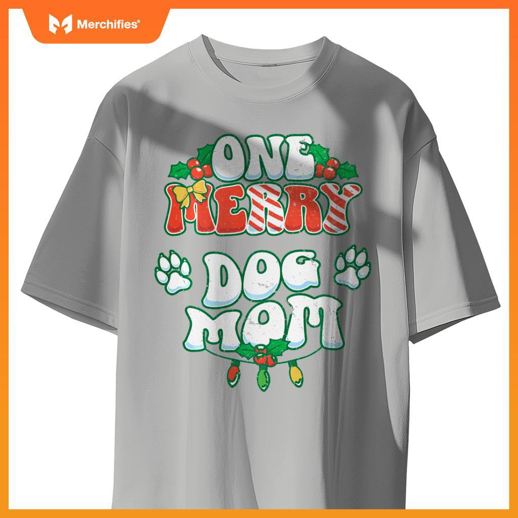 One Merry Dog Mom Christmas Xmas Holiday T-Shirt