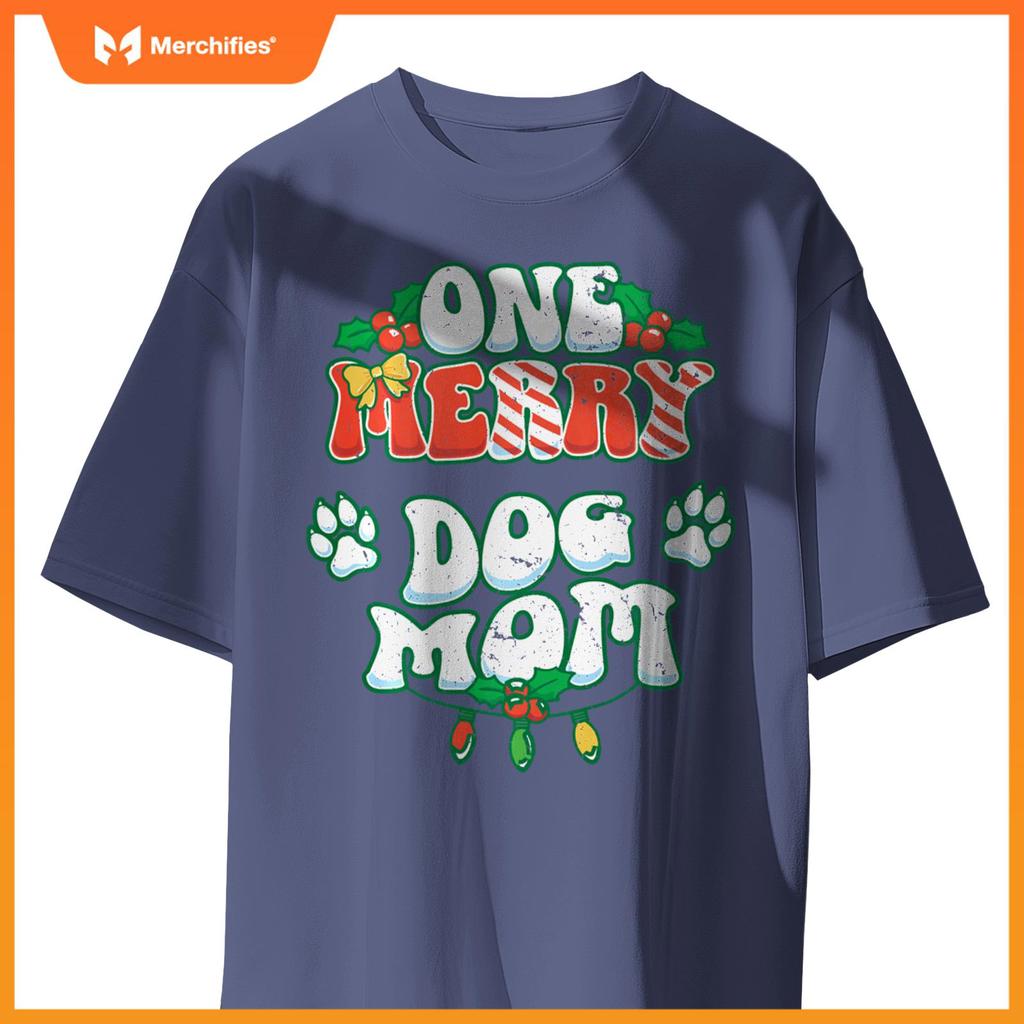 One Merry Dog Mom Christmas Xmas Holiday T-Shirt