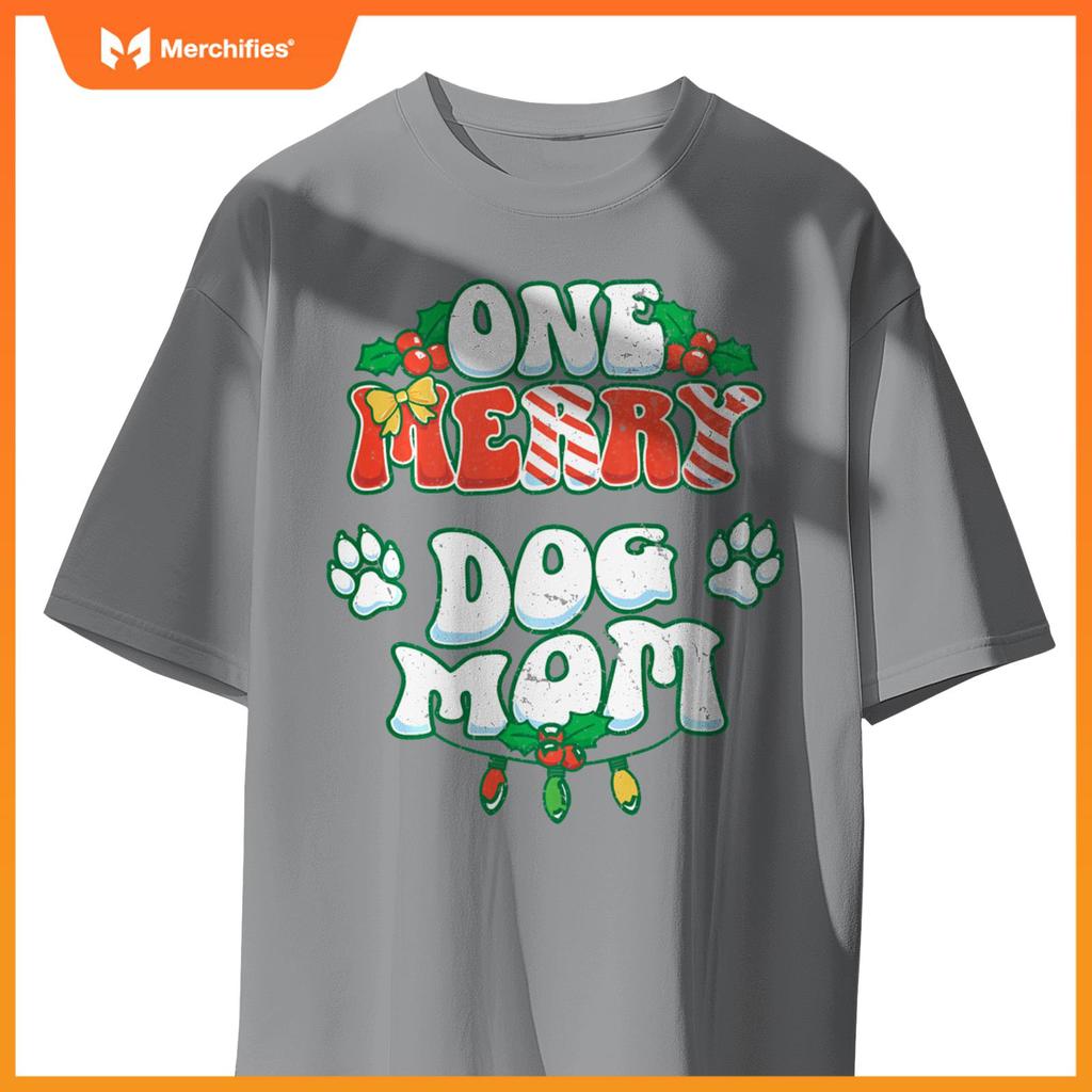 One Merry Dog Mom Christmas Xmas Holiday T-Shirt
