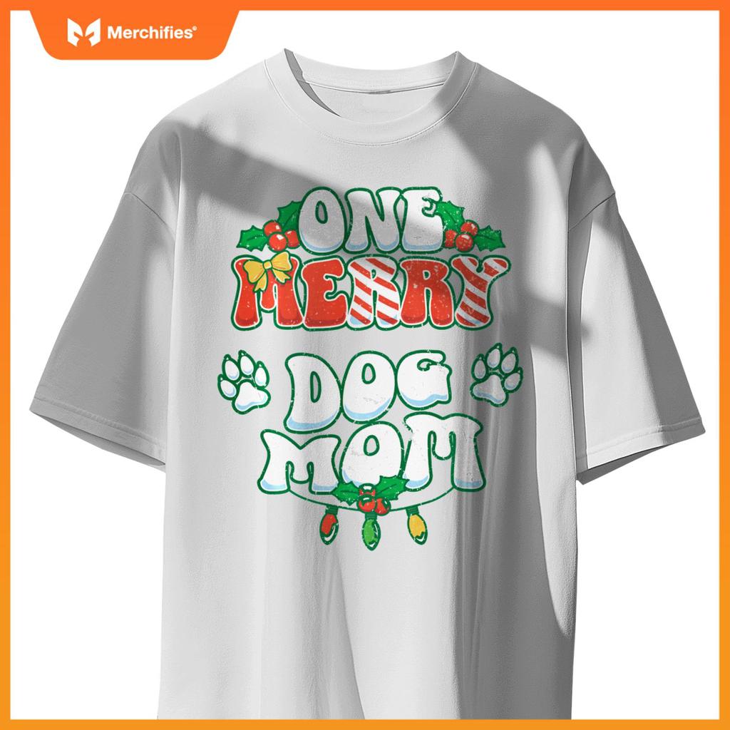 One Merry Dog Mom Christmas Xmas Holiday T-Shirt