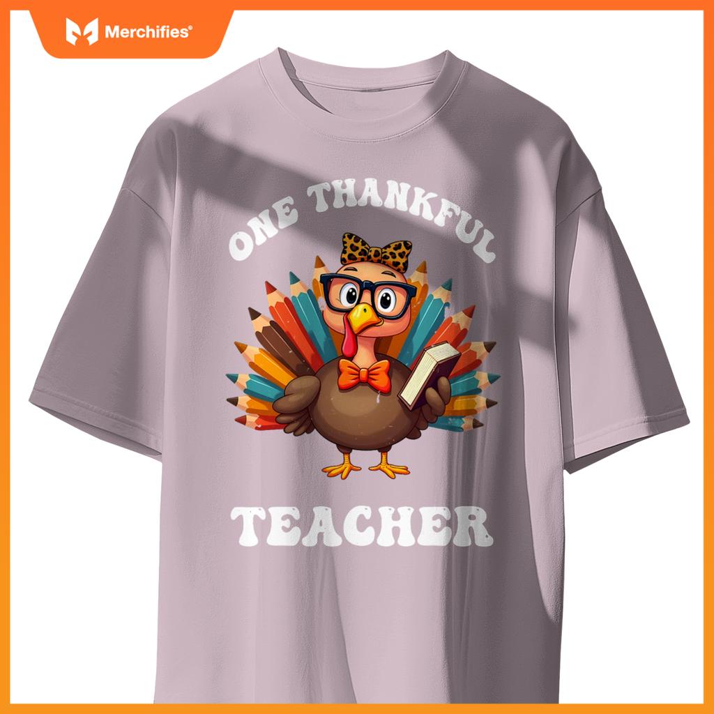 One Thankful Teacher Funny Turkey Teacher Thanksgiving