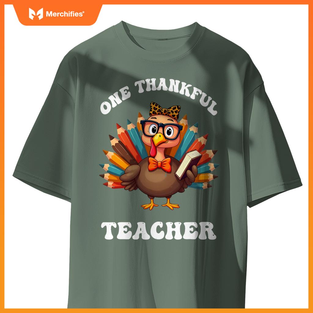 One Thankful Teacher Funny Turkey Teacher Thanksgiving
