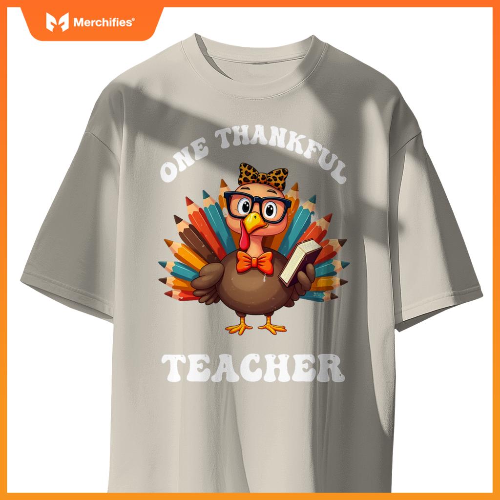 One Thankful Teacher Funny Turkey Teacher Thanksgiving