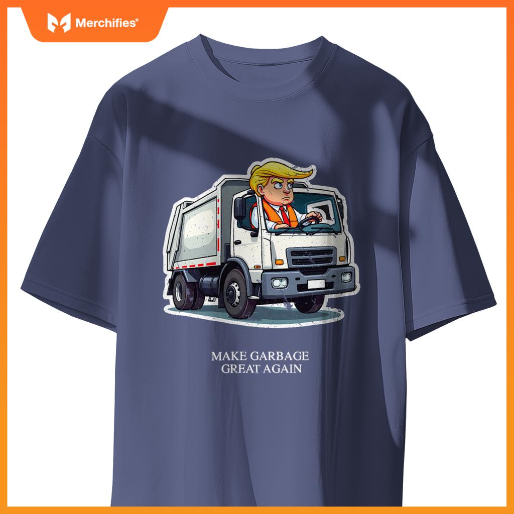 Make Garbage Great Again Funny Trump Garbage Truck Design T-Shirt