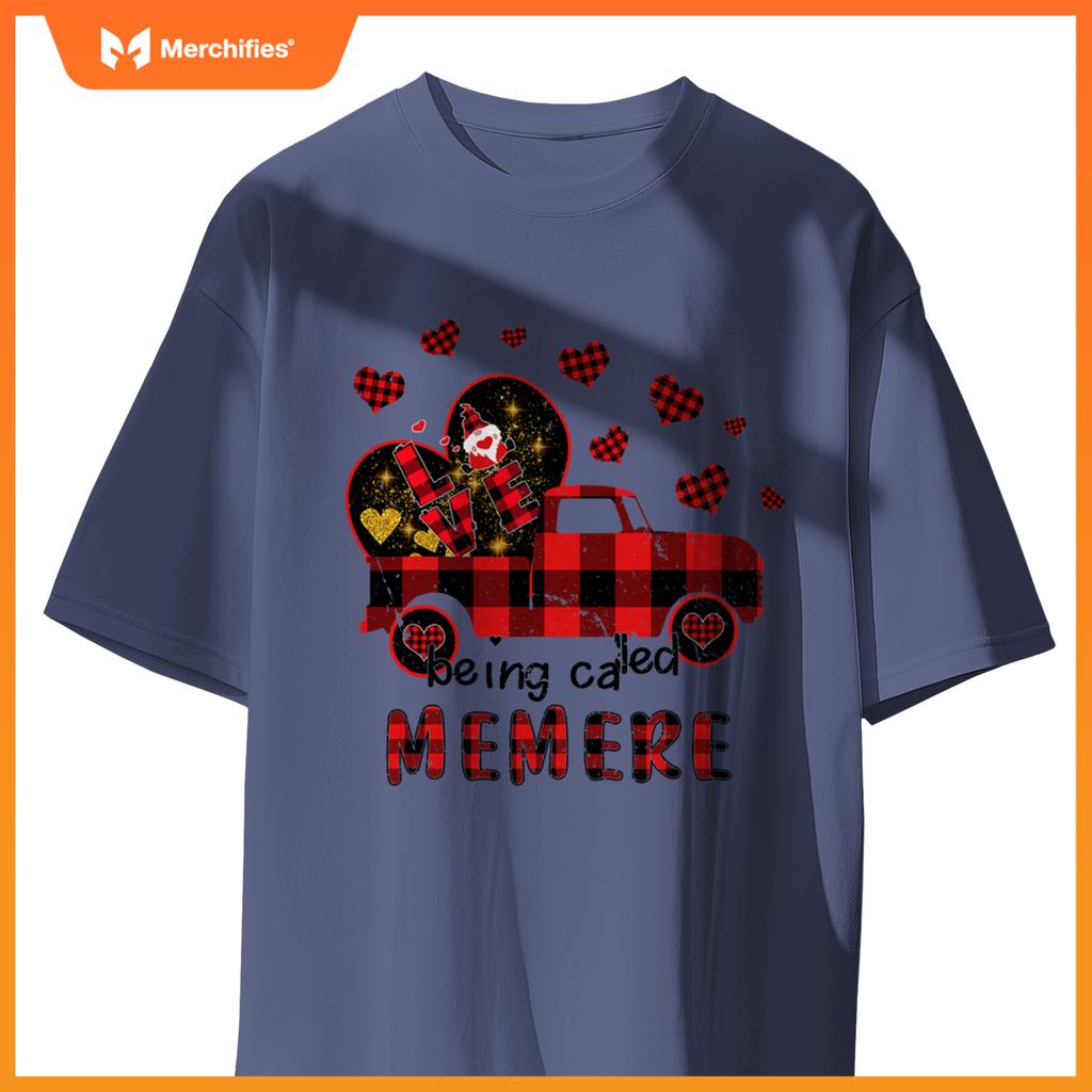 Love Being Called Memere Red Truck Gnome Valentine T-Shirt