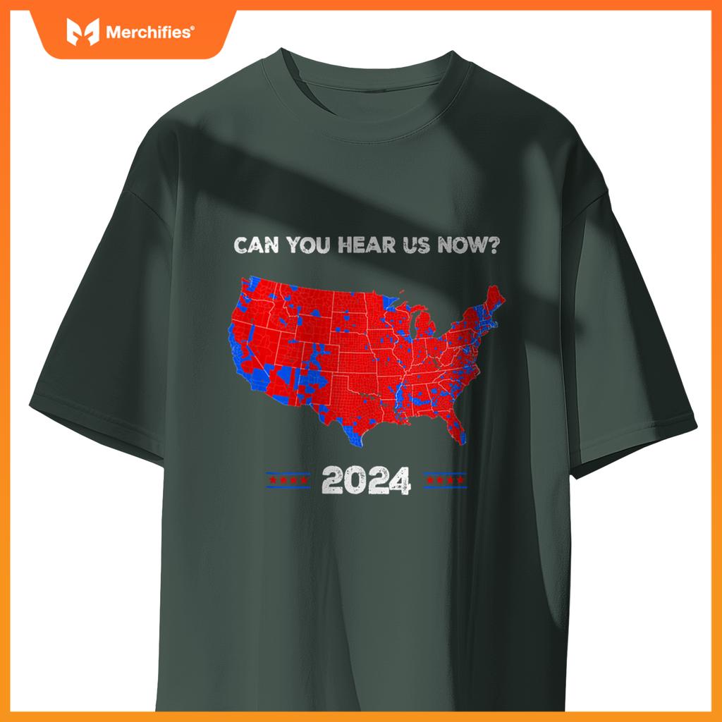 Patriotic Red and Blue Map, Can You Hear Us Now Map of 2024 T-Shirt