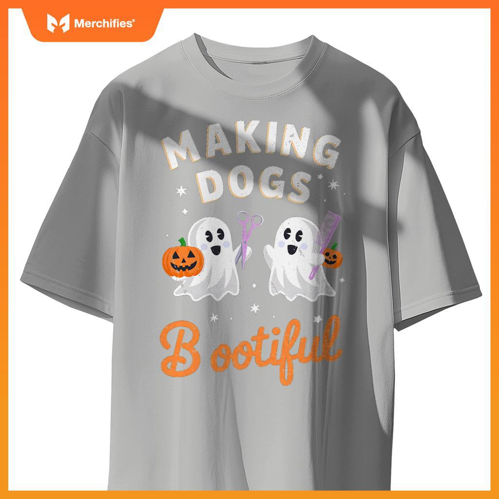 Pet Groomer Funny Halloween Making Dogs Bootiful T-Shirt