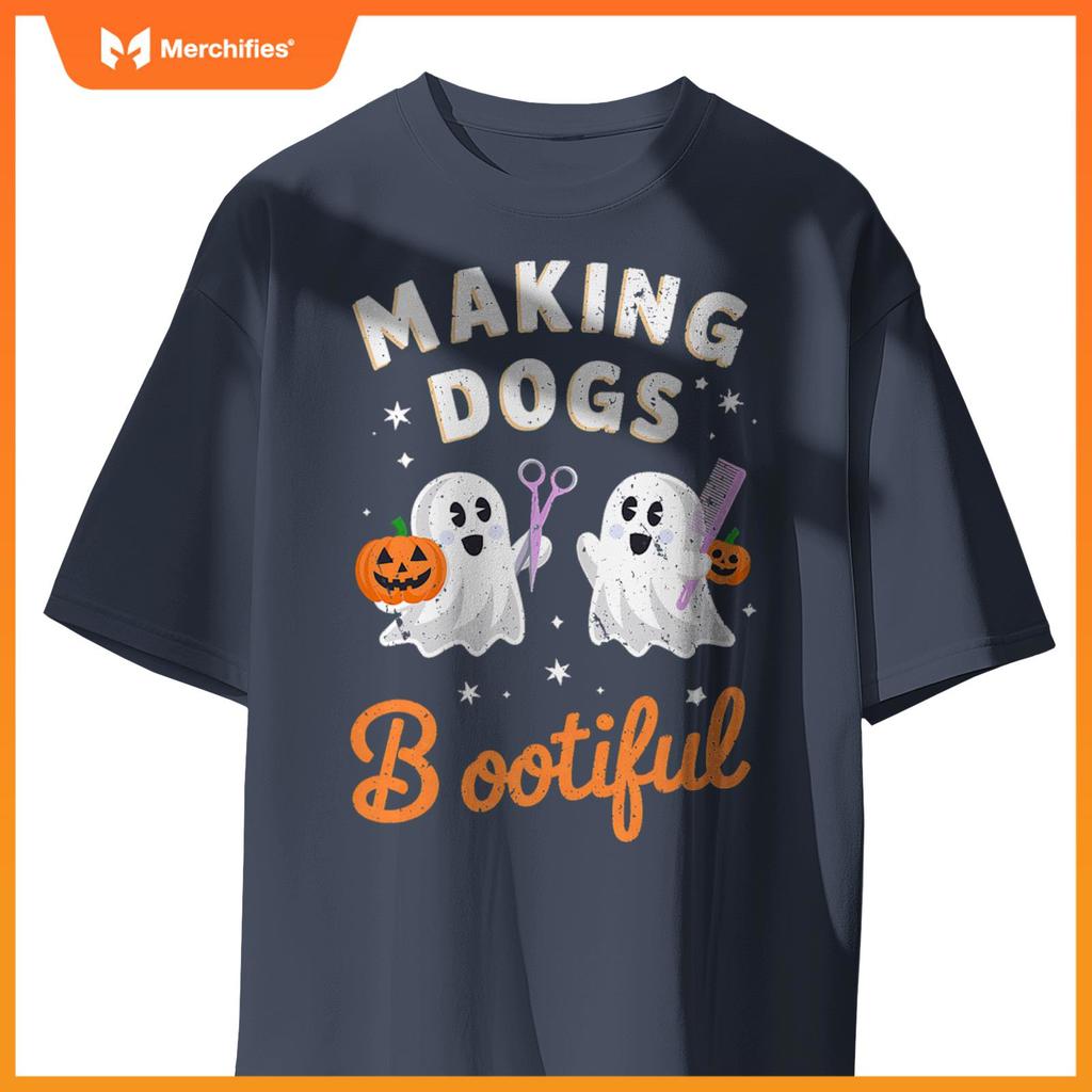 Pet Groomer Funny Halloween Making Dogs Bootiful T-Shirt