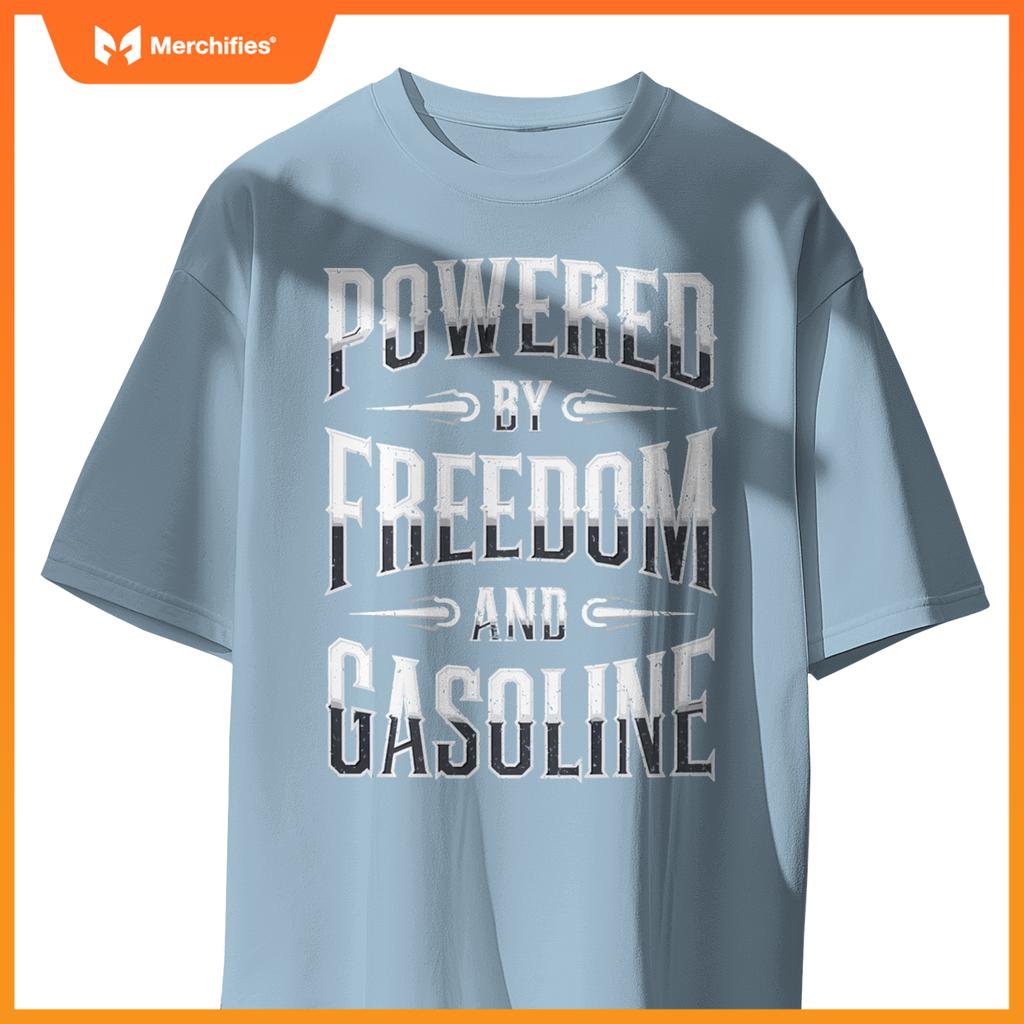 Powered By Freedom And Gasoline-Funny Patriotic Vintage T-Shirt
