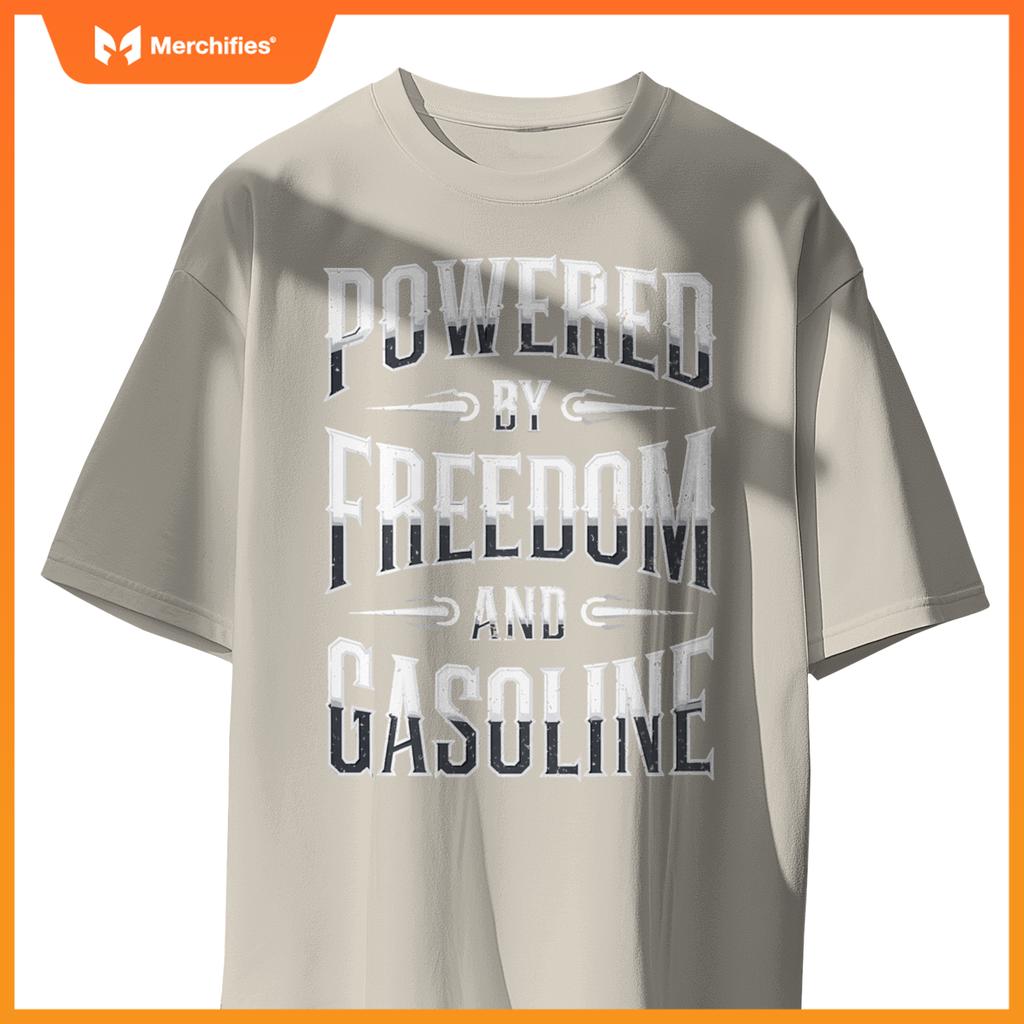 Powered By Freedom And Gasoline-Funny Patriotic Vintage T-Shirt