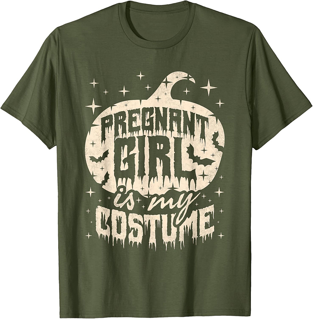 Pregnant Girl Is My Costume, Halloween Mom To Be T-Shirt