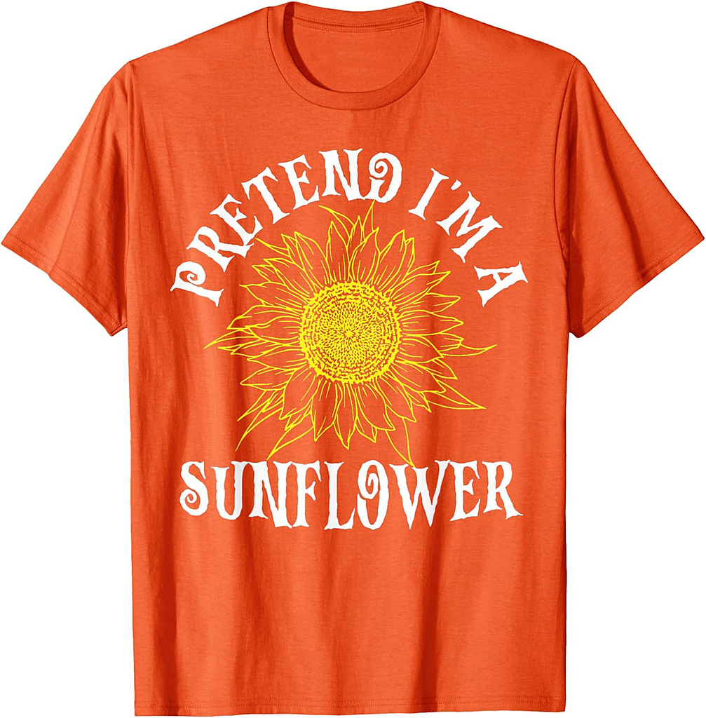 Pretend I'm A Sunflower Easy Halloween Costume Last Minute T-Shirt