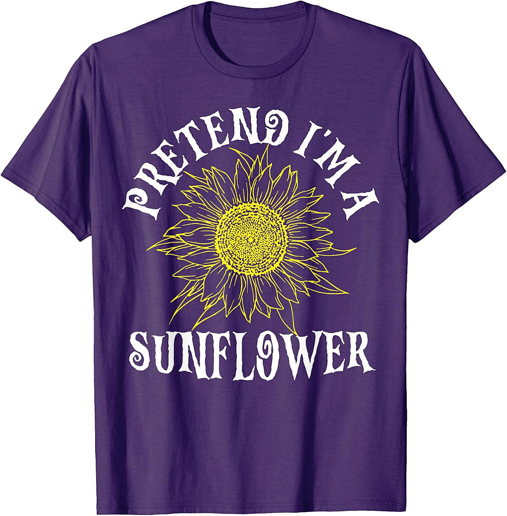 Pretend I'm A Sunflower Easy Halloween Costume Last Minute T-Shirt